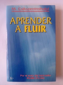 Aprender a fluir Mihaly Csikszentmihalyi 1998 - Imagen 1 de 4