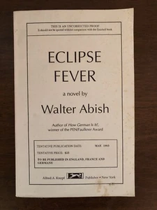 Eclipse Fever (1993) Walter Abish UNCORRECTED PROOF PEN/Faulkner Award - Imagen 1 de 4