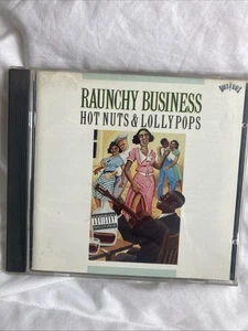 Raunchy Business Hot Nuts & Lollypops CD - Picture 1 of 3
