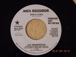 Lee Greenwood: She's Lying 45 Rpm Promo Mca 52087 - Imagen 1 de 1
