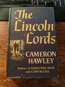 The Lincoln Lords by Cameron Hawley (1960, HC) Book is perfect, jacket has nicks - Picture 1 of 11