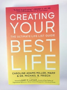 Creating Your Best Life: The Ultimate .. von Caroline Adams Miller (2021, TPB) - Bild 1 von 4