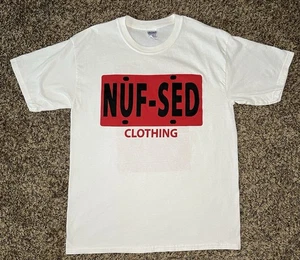 Nuf-Sed Clothing Rap Or Shut Up I’m Paid You Talk We Fight Shirt LG 21” X 29” - Bild 1 von 8