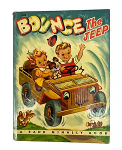 Vintage BOUNCE THE JEEP Childrens Book Barbara Jane Snedeker 1945 Rand McNally - Picture 1 of 9