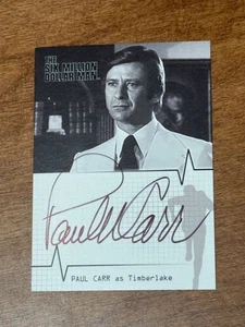 SIX MILLION DOLLAR MAN SEASONS 1 & 2 A10 PAUL CARR TIMBERLAKE AUTOGRAPH d. 2006 - Picture 1 of 1