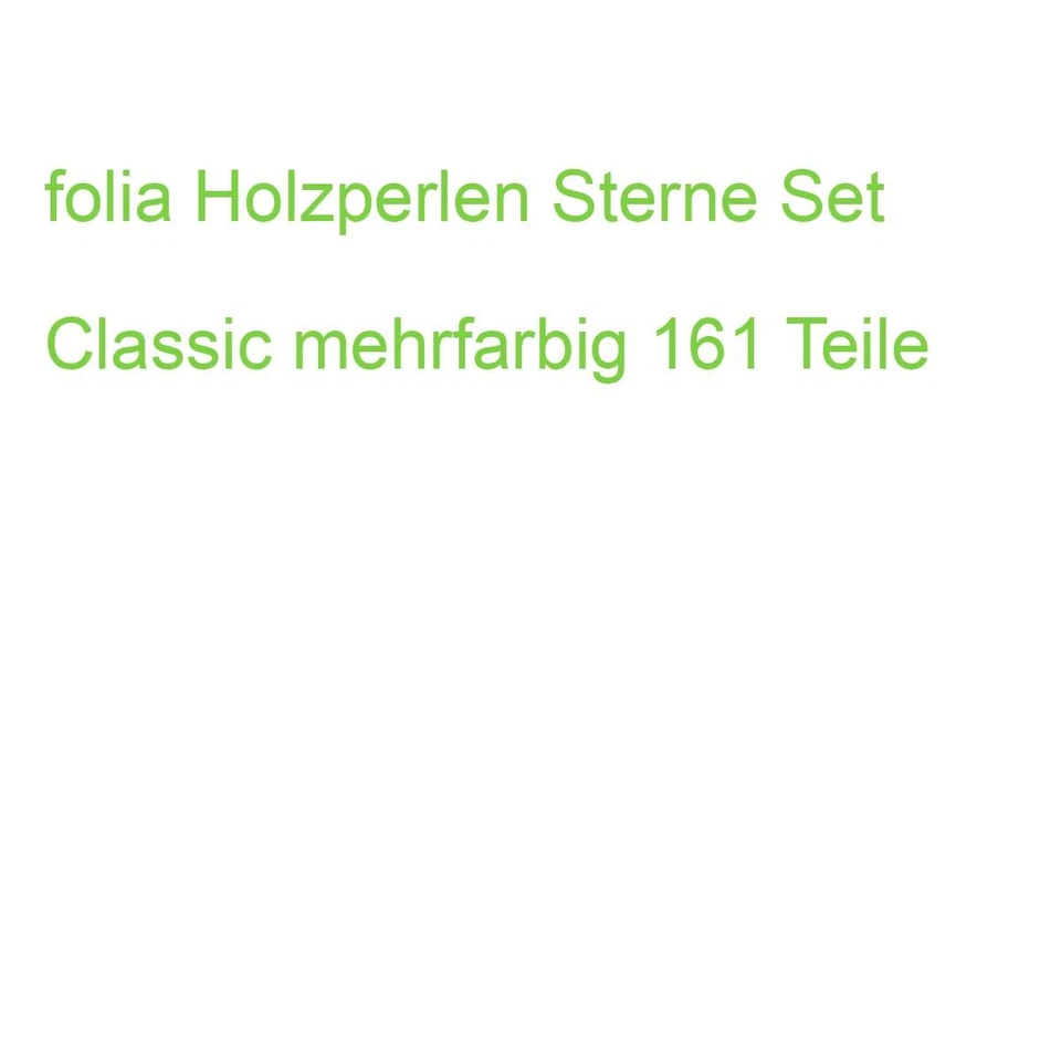 Holzperlen Sterne-Set CLASSIC 161-teilig folia 22521 (4001868124705)
