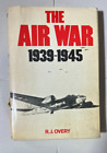 THE AIR WAR 1939 1945-R. J. Overy HC/DJ BCE