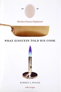 What Einstein Told His Cook: Kitchen Science Explained with Recipes (HB, 2002) - Picture 1 of 1