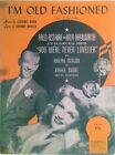1942 Sheet Music  "I'm Old Fashioned"  by Johnny Mercer & Jerome Kern