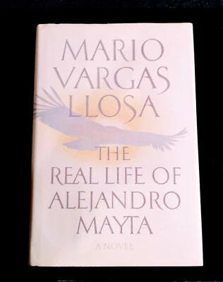 MARIO VARGAS LLOSA: THE REAL LIFE OF ALEJANDRO MAYTA. FIRST EDITION 1986 - Image 1 of 4