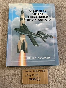 V-Missiles of the Third Reich, the V-1 and V-2 - Dieter Holsken - Monogram - OOP - Picture 1 of 7