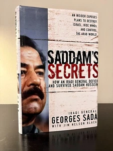 Saddam's Secrets : How an Iraqi General Defied and Survived Saddam Hussein by... - Picture 1 of 3