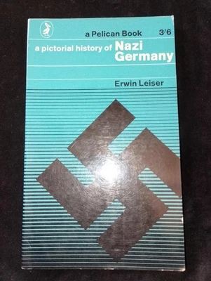 A Pictorial History of Nazi Germany by Erwin Leiser vintage Pelican book A561 - Image 1 of 4
