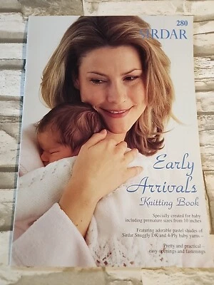 SIRDAR Early Arrivals Babies and Premies Knitting Book 280 Cardigans Booties Hat - Image 1 of 4