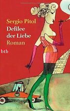 Defilee der Liebe: Roman von Sergio Pitol | Buch | Zustand gut