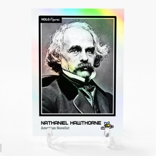 NATHANIEL HAWTHORNE American Novelist Card 2023 GleeBeeCo Holographic #NTAR