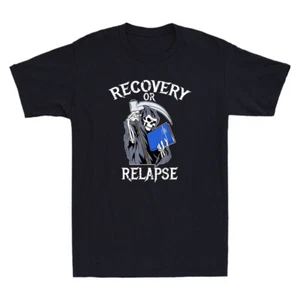 Recovery or Relapse Narcotics Anonymous Basic Horror Grim Reaper Men's T-Shirt - Picture 1 of 8