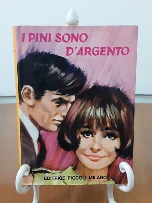 COPPOLA RAVAGNAN - I PINI SONO D'ARGENTO [ EDITRICE PICCOLI ] - Immagine 1 di 4