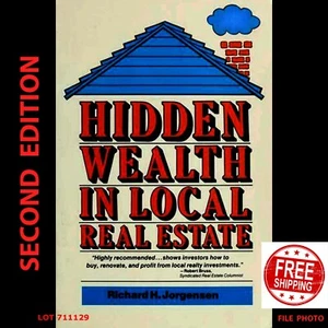 HIDDEN WEALTH In LOCAL REAL ESTATE by Richard H. Jorgensen - 711129 - Picture 1 of 4