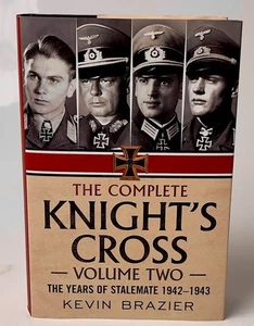 The Complete Knight's Cross Vol 2 Years of Stalemate 1942-43 Brazier 1st Ed - Picture 1 of 4