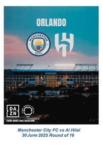 MANCHESTER CITY England AL HILAL Saudi Arabia 30 June 2025 FIFA CLUB WC FAN 16pg - Picture 1 of 1