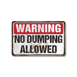 Warning No Dumping Allowed Vintage Style Sign Take It Elsewhere Please Perfect - Picture 1 of 26