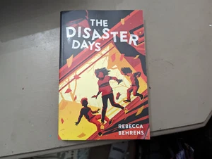 The Disaster Days by Behrens, Rebecca Behrens- Like New - Imagen 1 de 4