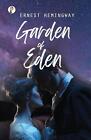 Garden Of Eden By Ernest Hemingway (English) Paperback Book