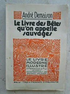 LE LIVRE DES BÊTES qu'on appelle sauvages, 1931. - Imagen 1 de 9