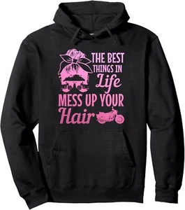 Biker Girl Best Things In Life Mess Up You Hair Motorcycle Pullover Hoodie - Picture 1 of 8