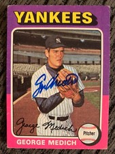 1975 Topps GEORGE MEDICH Autographed Baseball Card #426 YANKEES