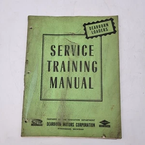 Dearborn Loaders 1950 Service Training Manual Vintage Ed. 5590-3 Ford - Picture 1 of 6