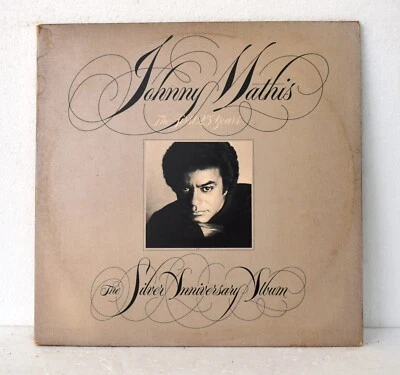 Johnny Mathis The First 25 Years the Silver Anniversary Album 1981 Vinyl set x 2 - Image 1 of 4