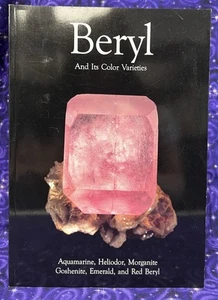 Beryl and Its Color Varieties: Aquamarine, Heliodor, Morganite + 2005 Paperback - Picture 1 of 8