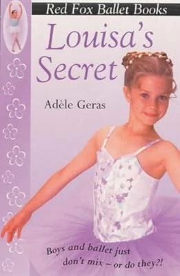 Louisas Secret: Red Fox Ballet Books 2 (Little Swan Ballet), Geras, Ad�le, Used; - Image 1 of 1
