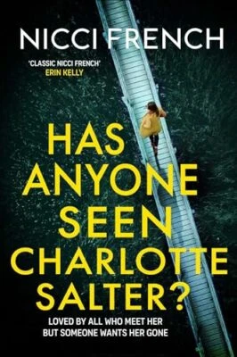 Has Anyone Seen Charlotte Salter?: Th..., French, Nicci - Image 1 of 2