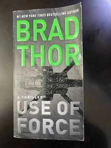 The Scot Harvath: Use of Force : A Thriller 17 Brad Thor (2018, Paperback) NEW - Picture 1 of 3