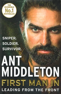 First Man In: Leading from the Front - Ant Middleton - Hardback Leadership Book - Picture 1 of 3