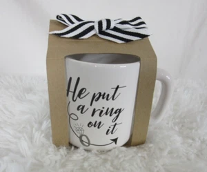 Mud Pie Coffee Mug He Put A Ring On It Engagement Announcement Bride - Imagen 1 de 3