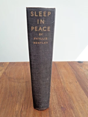 1938 SLEEP IN PEACE by PHYLLIS BENTLEY INHERITANCE THE PARTNERSHIP TRIO CARR ^ - Image 1 of 4
