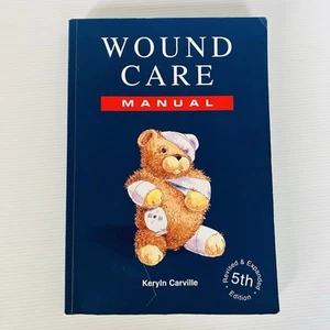 Wound Care Manual 5th Fifth Edition Revised Keryln Carville Nursing Australian - Picture 1 of 16