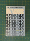 FIRE PROTECTION GUIDE TO HAZARDOUS MATERIALS By National Fire Protection