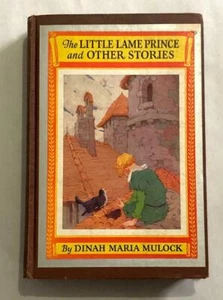 The Little Lame Prince and Other Stories Dinah Maria Mulock 1927 Hardcover GOOD - Foto 1 di 12