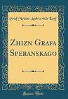 Zhizn? Grafa Speranskago (Classic Reprint), Graf M