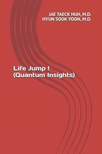 Life Jump ! (Quantum Insights) by Hyun Sook Yoon Paperback Book - Picture 1 of 1
