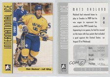 2006-07 In the Game-Used International Ice Signature Series Mats Naslund #96