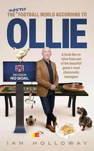 The (mostly) Football World According to Ollie - Ian Holloway - football book - Picture 1 of 2