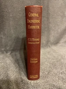 General Engineering Handbook Charle Edward O’Rourke (Ed) 1940 McGraw-Hill - Picture 1 of 22