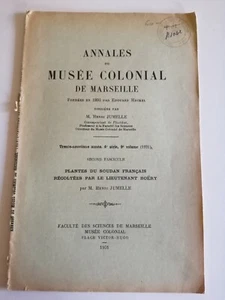 ANNALES DU MUSEE COLONIAL DE MARSEILLE 1931 Plantes du SOUDAN FRANCAIS - Imagen 1 de 2