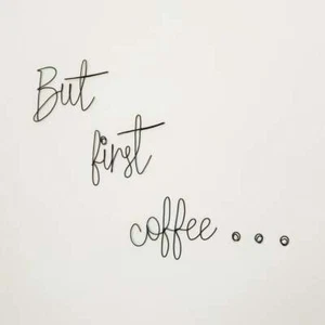 BUT FIRST COFFEE ... wire sign/wire word/Home décor / kitchen sign / coffee sign - Picture 1 of 4